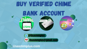 Buy Verified Chime Bank Account 